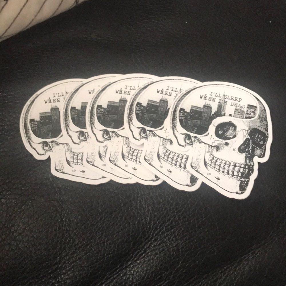 “i’ll sleep when i’m dead”sticker